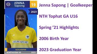 Jenna Sapong 2023, Goalkeeper | NTH Tophat GA U16 | Spring '21 Highlights)