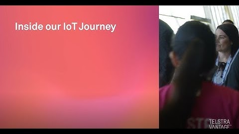 Inside our IOT Journey