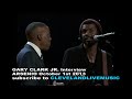Gary Clark Jr. - Interview on Michael Jackson and Prince - Arsenio 10/1/13 part 2 of 2