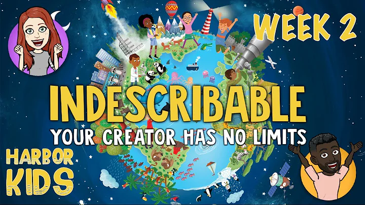 INDESCRIBABLE WEEK 2