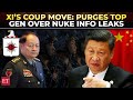 Ref:IMkHvsAlELM Xi s biggest crackdown yet: top pla general purged in nuke leak scandal; a  coup  like never before 