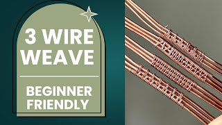 Famous 3-Wire Weave Tutorial | Easy Wire Wrapping Techniques for Beginners Net Worth