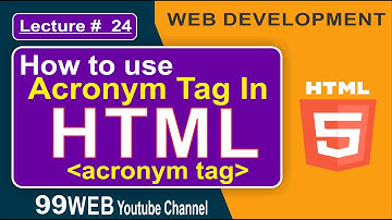 HTML Acronym Tag (acronym tag)  |Lecture # 24 |Tutorial in Urdu/Hindi