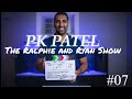 Pk patel  the ralphie and ryan show episode 7