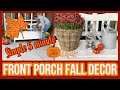 SIMPLE FRONT PORCH FALL DECOR 2021 / warm welcome in 5 minutes