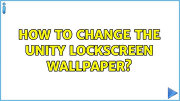Ubuntu: How to change the Unity lockscreen wallpaper?