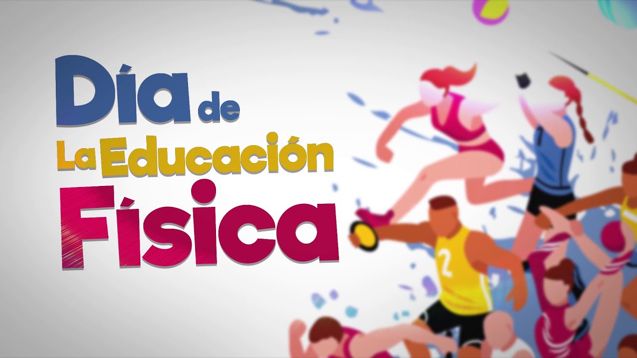 Día de la Educación Física 2021 - YouTube