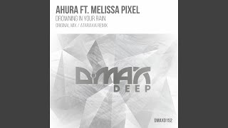 Drowning In Your Rain (Ataraxia Remix)