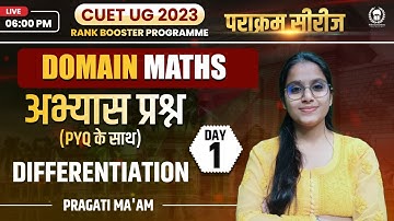 Differentiation (MCQ+PYQ) | CUET Domain Maths | पराक्रम सीरीज | CUET 2023 | Pragati Ma