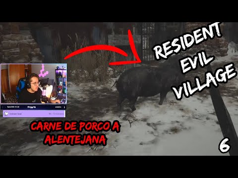 RESIDENT EVIL VILLAGE GAMEPLAY || CARNE DE PORCO A ALENTEJANA