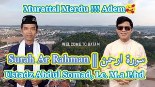 Surah Ar - rahman || Ustadz Abdul Somad, Lc.M.a P.hd || Konvoy bareng UAS batam Salim tamsir