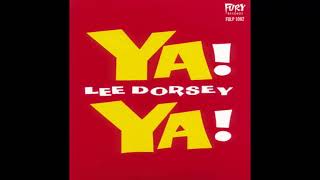 Lee Dorsey - Ya Ya (1961)