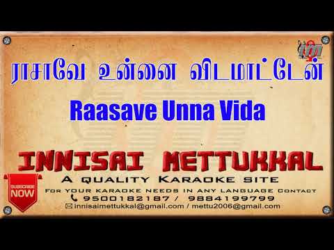     Raasave Unna Vida  Tamil Karaoke  Tamil Songs  Innisai Mettukkal