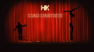 HK, Ciao l'artiste (vivre sur scène) - clip officiel