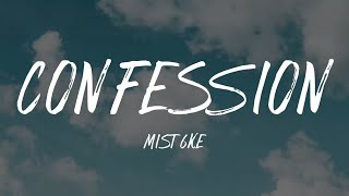 mist6ke - confession 💘 (Lyrics)