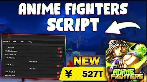 *UPDATED* Anime Fighters Simulator Script (PASTEBIN 2023) (AUTOFARM MOBS, EARN REWARDS ,HATCH STARS)