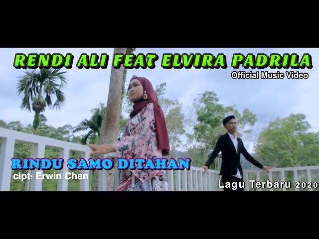 RINDU SAMO DI TAHAN | RENDI ALI FT ELVIRA PADRILA (OFFICIAL MUSIC  VIDEO) class=