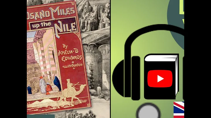 A Thousand Miles up the Nile by Amelia Ann Blanford EDWARDS Part 1/2 | Full Audio Book