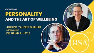 Personality \& The Art of Wellbeing | Tal Ben-Shahar ft. Brian R. Little | Happiness Studies Academy