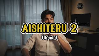 Aishiteru 2  Zivilia Cover  Lirik