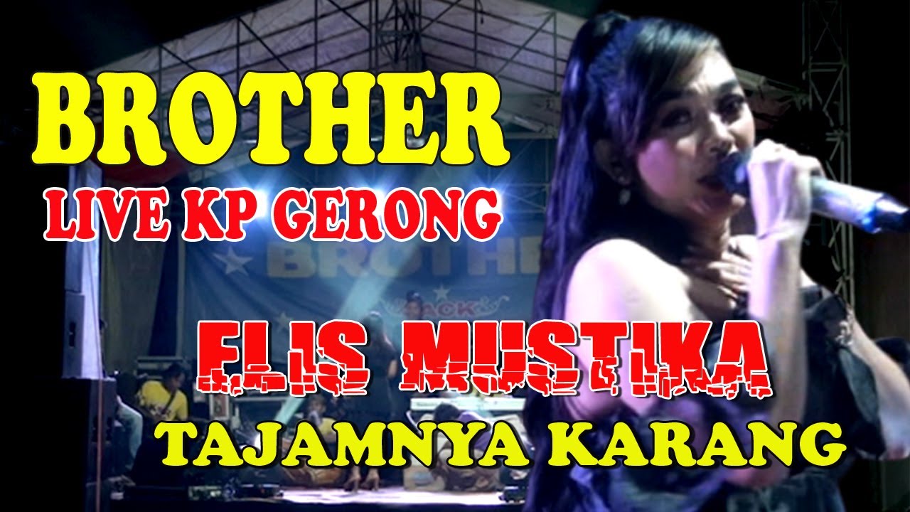ELIS MUSTIKA //TAJAMNYA KARANG // BROTHER JACK ( Video Musik Official )