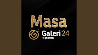 Masa Galeri 24 by Pegadaian