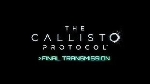 The Callisto Protocol - Final Transmission (no death, speed run) 48 : 08 clear