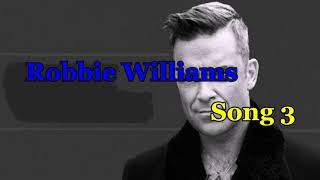 Robbie Williams - Song 3 (Tradução)