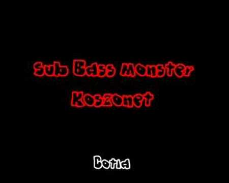 Sub Bass Monster - Köszönet