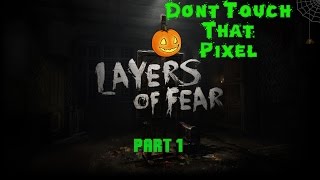 Layers Of Fear (Part 1) - Gaming Unscripted