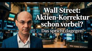 Wall Street: Aktien-Korrektur schon vorbei? Das spricht dagegen! Videoausblick