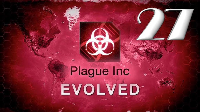 Plague Inc: EVOLVED - "Прохождение: Новые Органы" [Крайне Сложно.