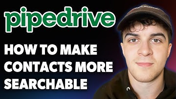 How to Make Pipedrive Contacts More Searchable [2025 Full Guide]