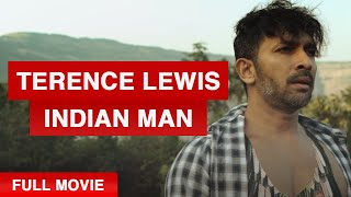 Terence Lewis, Indian Man | Full Movie (Documentary) | Terence Lewis | Pierre X. Garnier