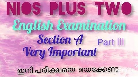 NIOS Plus Two l English Examination l April Exam 2023 l Section A l Exam Tips