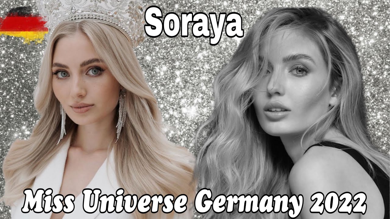 MISS UNIVERSE GERMANY 2022 || SORAYA