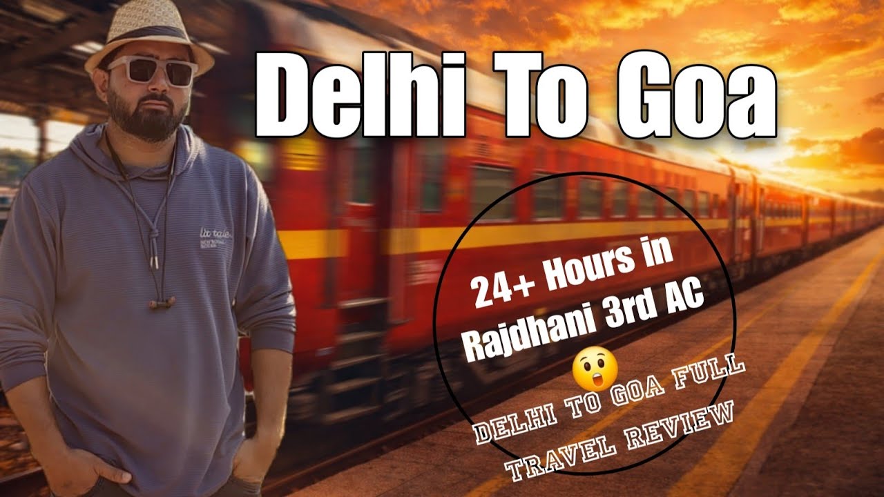 Delhi to Goa by Rajdhani 🚆 | 3AC Full Review | Food, Stops & Journey Time | Office Trip Vlog