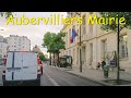 Aubervilliers mairie  4k driving french region