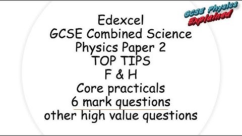 Edexcel GCSE Combined Science Physics Paper 2 Last Minute Revision 2025
