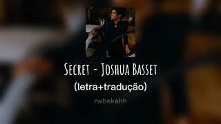 Secret - Joshua Bassett (letra+tradução)