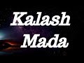 Kalash   mada paroles 