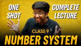 Number System Class 9 in One Shot 🔥 | Class 9 Maths Chapter 1 Complete Lecture | Shobhit Nirwan
