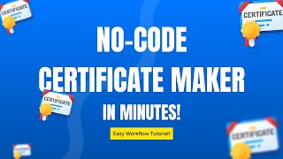 Build a No-Code Certificate Maker in Minutes – Easy Workflow Tutorial! screenshot 3