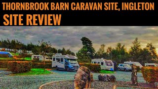 Site Review of Thornbrook Barn Caravan Site, Ingleton