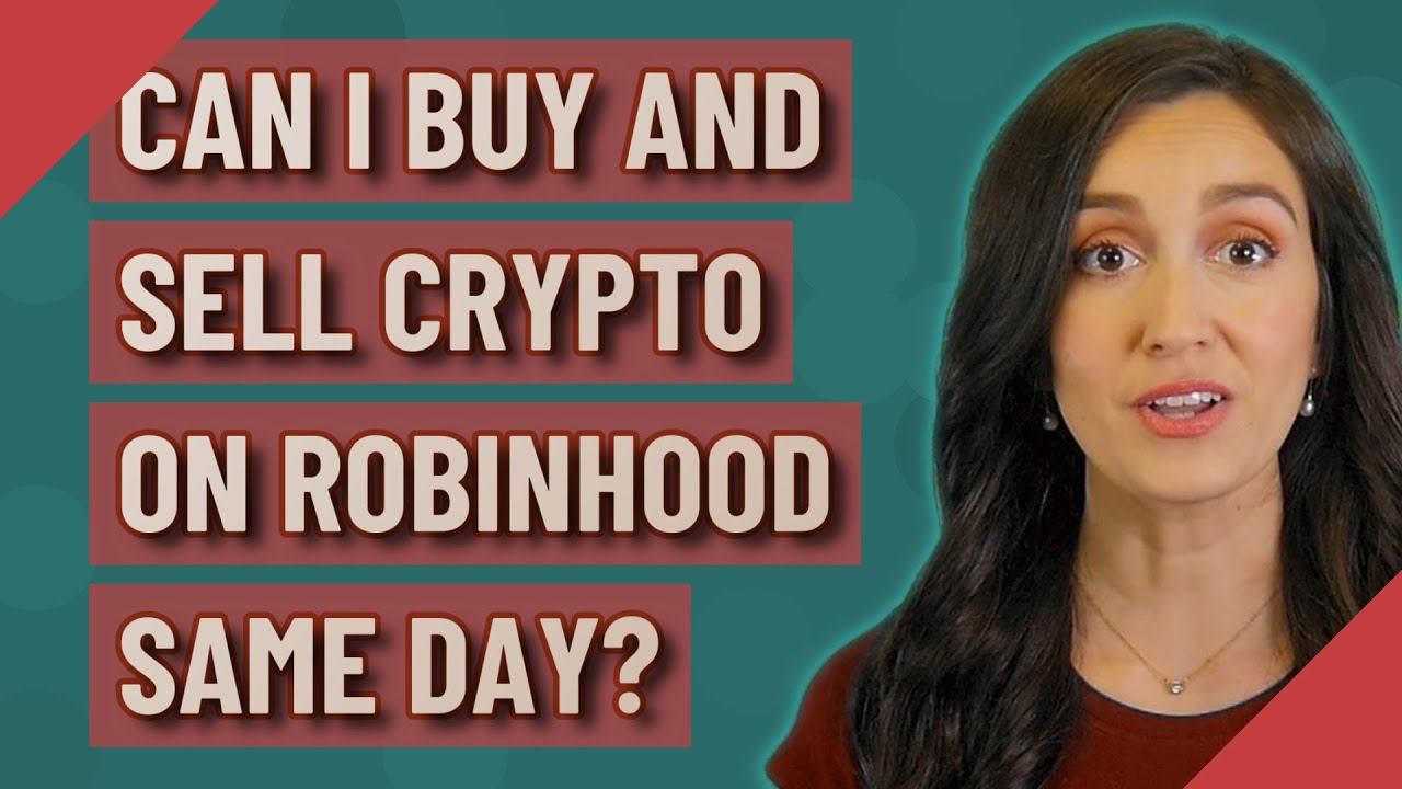 can i buy and sell crypto same day