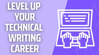 How to level up your technical writing career   DocumentWrite
