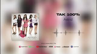 Astrid - Tak 100%