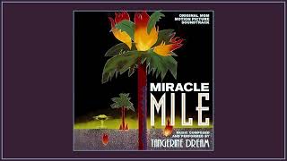 Tangerine Dream / Miracle Mile / Original Motion Picture Soundtrack
