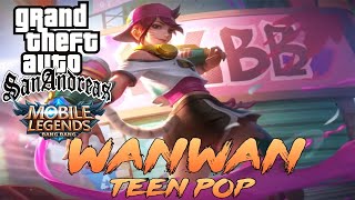 GTA x Mobile Legends - Skin Wan Wan Teen Pop [PC & Mobile]