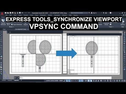 218 (VPSYNC) (EXPRESS TOOL) LAYOUT_SYNCHRONIZE VIEWPORTS OPTION IN AUTOCAD